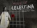 Гульня House of Celestina: Chapter Two