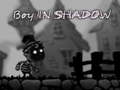 Гульня Boy in shadow 