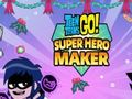 Гульня Teen Titans Go: Superhero Maker