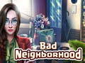 Гульня Bad Neighborhood
