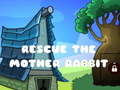 Гульня Rescue The Mother Rabbit