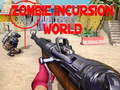 Гульня Zombie Incursion World