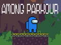 Гульня Among Parkour 