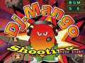 Гульня Dj. Mango Shooting