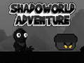 Гульня Shadoworld Adventure