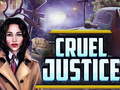 Гульня Cruel Justice