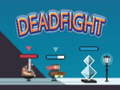 Гульня Dead Fight 