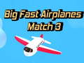 Гульня Big Fast Airplanes Match 3