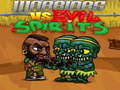 Гульня Warriors VS Evil Sipirits