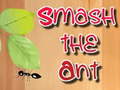 Гульня Smash the Ant