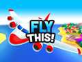 Гульня Fly This!