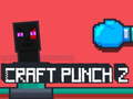 Гульня Craft Punch 2