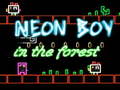 Гульня Neon Boy in the forest
