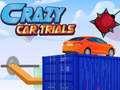 Гульня Crazy Car Trials