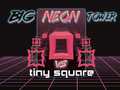 Гульня Big Neon Tower vs Tiny Square