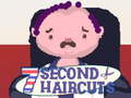 Гульня 7 Second Haircuts