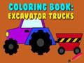 Гульня Coloring Book: Excavator Trucks