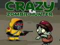 Гульня Crazy Zombie Hunter