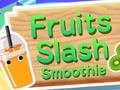 Гульня Fruits Slash Smoothie