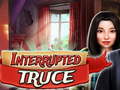 Гульня Interrupted truce