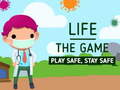 Гульня Life The Game Play safe Stay Safe