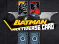Гульня Batman Multiverse card