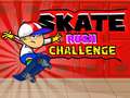 Гульня Skate Rush Challenge