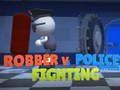 Гульня Robber Vs Police officer  Fighting
