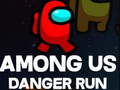 Гульня Among Us Danger Run