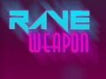 Гульня Rave Weapon