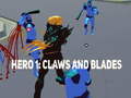 Гульня Hero 1: Claws and Blades