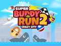 Гульня Super Buddy Run 2 Crazy City