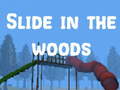 Гульня Slide in the Woods