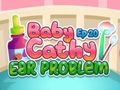 Гульня Baby Cathy Ep20 Ear Problem