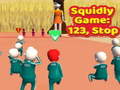 Гульня Squidly Game: 123, Stop