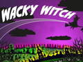 Гульня Wacky Witch