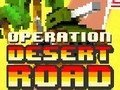Гульня Operation Desert Road