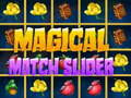 Гульня Magical Match Slider