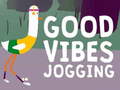 Гульня Good Vibes Jogging