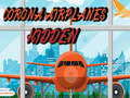 Гульня Corona Airplanes Hidden