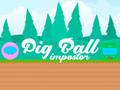 Гульня Pig Ball Impostor
