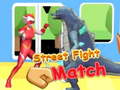 Гульня Street Fight Match