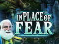 Гульня In Place Of Fear