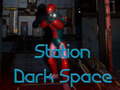 Гульня Station Dark Space