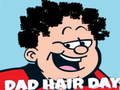 Гульня Dad Hair Day