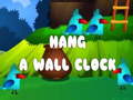Гульня Hang a Wall Clock