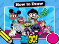 Гульня Hot to Draw Teen Titans Go!