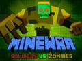 Гульня Minewar Soldiers vs Zombies