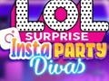 Гульня LOL Surprise Insta Party Divas
