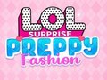 Гульня LOL Surprise: Preppy Fashion